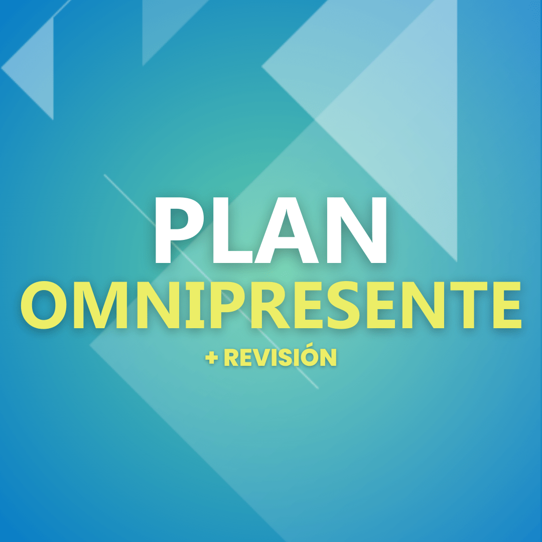 Plan Omnipresente + Revisión