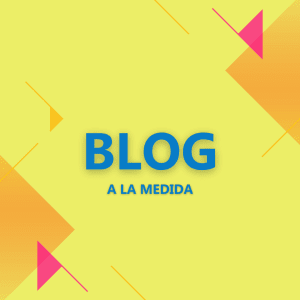 Blog  A la Medida