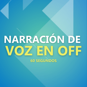 Narración de Voz en Off 60 seg