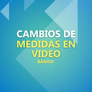 Cambios de Medida Video Básico