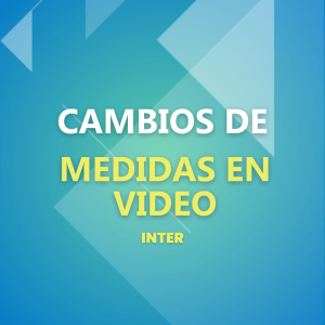 Cambios de Medida Video Inter