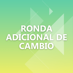 Ronda de Cambio Adicional